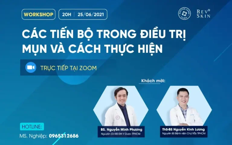 WORKSHOP TRỊ MỤN CHUYÊN CUNG CẤP PHÁC ĐỒ ĐIỀU TRỊ MỤN MỚI NHẤT