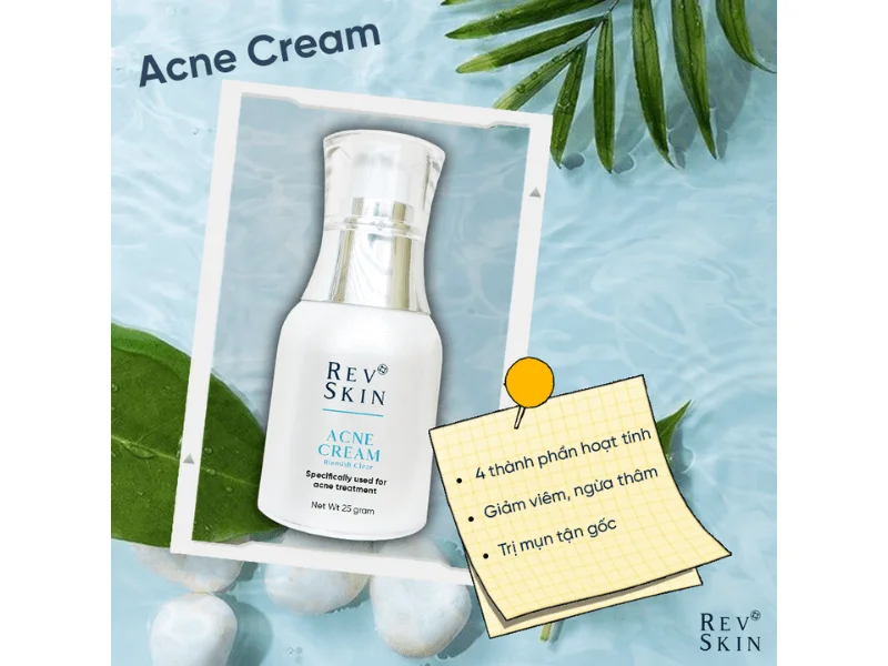 Revskin Acne Cream có thật sự hiệu quả trong trị mụn?