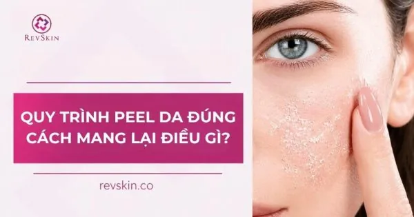 peel da đúng cách mang lại điều gì