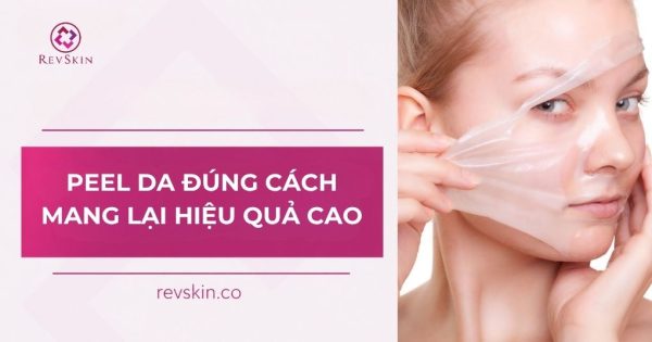 peel da đúng cách mang lại hiệu quả cao