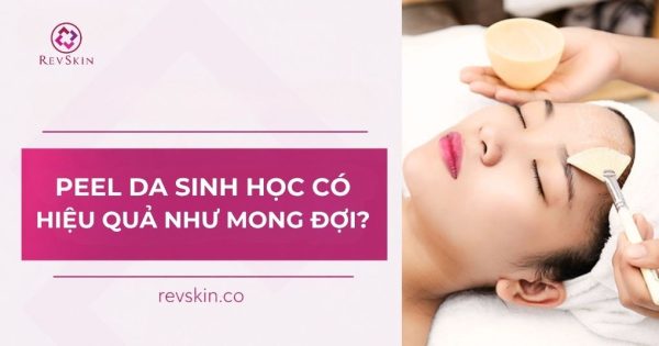 peel da sinh học có hiệu quả như mong đợi