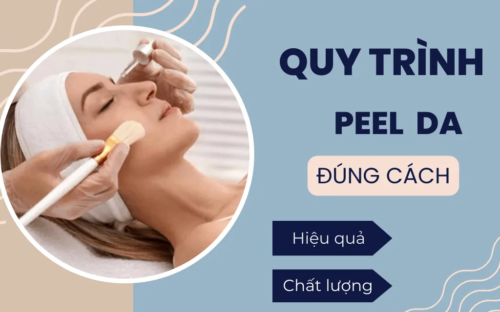 Quy trình peel da đúng cách