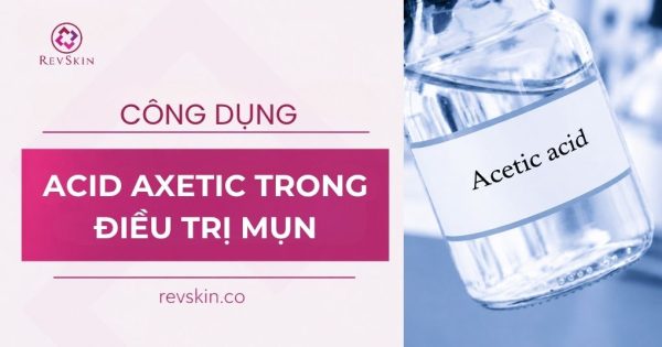 công dụng của axit axetic trong điều trị mụn