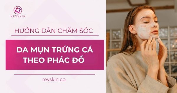 chăm sóc da mụn trứng cá