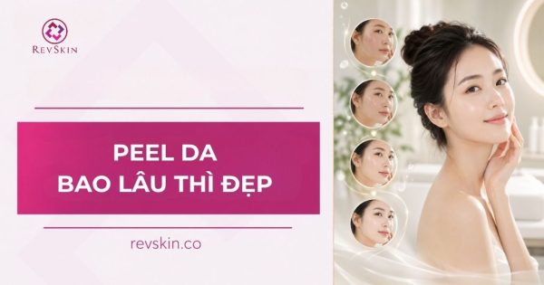 peel da bao lâu thì đẹp